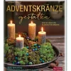 Adventskränze gestalten