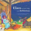 Elias auf dem Weg nach Betlehem