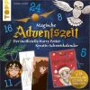 Magische Adventszeit. Der inoffizielle Harry Potter Kreativ-Adventskalender