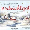 Wie es früher war zur Weihnachtszeit